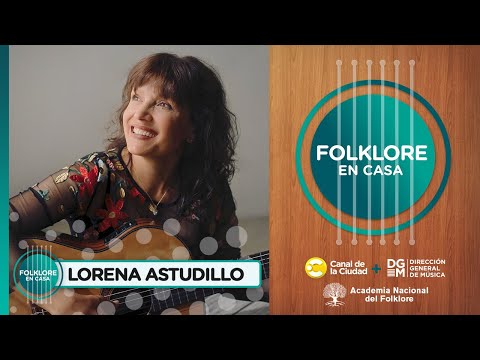 Entrevista y música con Lorena Astudillo en Folklore en Casa