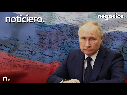 NOTICIERO | La OTAN lista para un conflicto militar con Rusia, Putin se prepara y Europa responde