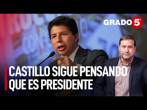 Castillo sigue pensando que es presidente | Grado 5 con René Gastelumendi