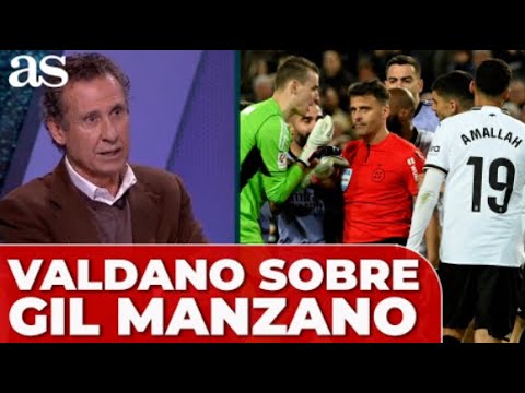 VALDANO valora el ARBITRAJE de GIL MANZANO en el VALENCIA - REAL MADRID