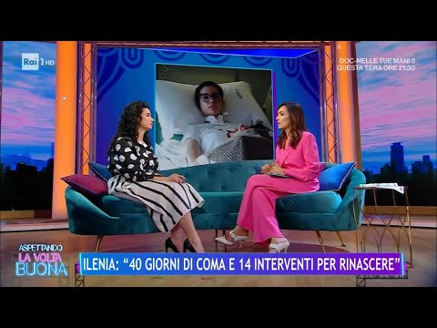 La storia di Ilenia: Travolta da auto, 40 giorni in coma - La Volta Buona 29/02/2024