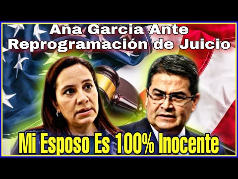 Así Reaccionó Ana Garcia Sobre Audiencia de JOH | Diputados Opinan sobre el Juicio de JOH