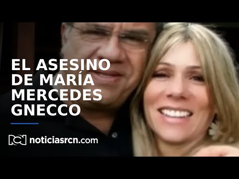 “José Manuel Gnecco, no otra persona, asesinó a María Mercedes”: Fiscalía