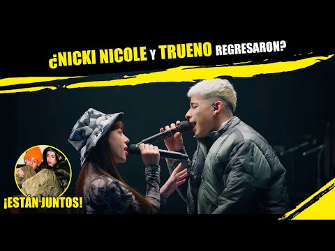 ¿Nicki Nicole y Trueno regresaron?