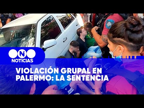 VIOLACIÓN GRUPAL en PALERMO: LA SENTENCIA - Telefe Noticias