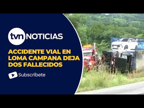Accidente de tránsito deja  dos muertos en Loma Campana
