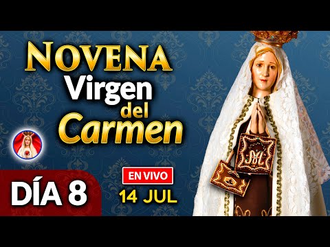 NOVENA a la Virgen del Carmen DÍA 8 EN VIVO 14 julio 2023 Heraldos del Evangelio El Salvador