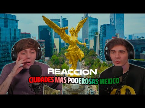 ARGENTINOS REACCIONAN A LAS 7 CIUDADES MÁS RICAS Y PODEROSAS DE MÉXICO