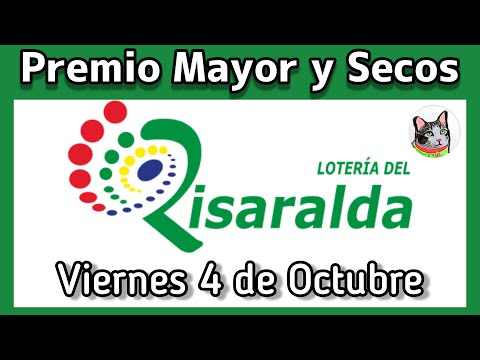 ? Resultado PREMIO MAYOR Y SECOS Loteria del RISARALDA Viernes 4 de Octubre de 2024