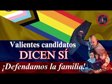 Valientes Candidatos Dicen Sí, ¡Defendamos la Familia!