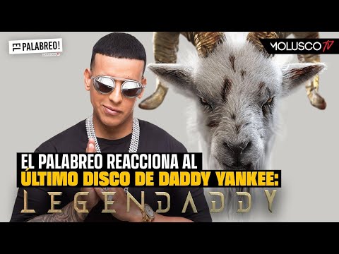 Ultimo palabreo de Daddy Yankee reaccionando a LegenDaddy