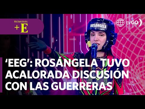 Rosángela tuvo acalorada discusión con las guerreras | Más Espectáculos (HOY)