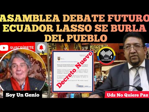 ASAMBLEA DEBATE FUTURO DEL ECUADOR MIENTRAS PRESIDENTE LASSO SE BUR.L4 DEL PUEBLO UNA VEZ MAS RFE TV