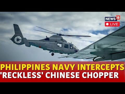 Philippine Navy Slams 'Dangerous' China Helicopter | Chinese Helicopter In Philippine LIVE | N18G