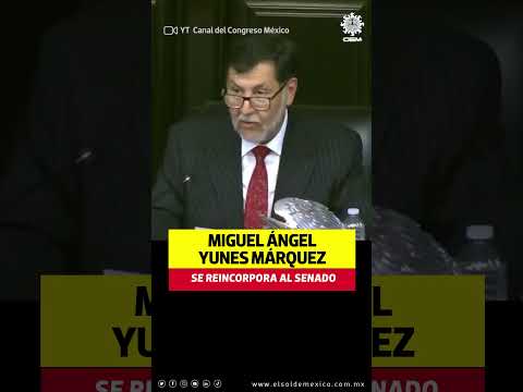 Miguel A?ngel Yunes Ma?rquez se reincorpora al Senado