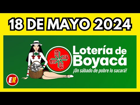 Resultados LOTERIA DE BOYACA Hoy 18 de mayo de 2024