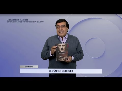 El búnker de Hitler - Por Alejandro San Francisco