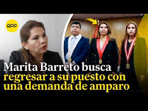 Abogado de Marita Barreto presentará una demanda de amparo ante el Poder Judicial