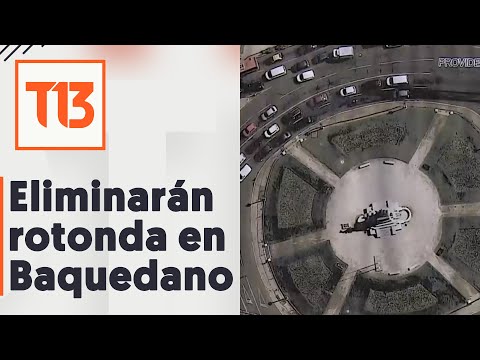 Confirman eliminación de la rotonda de Plaza Baquedano