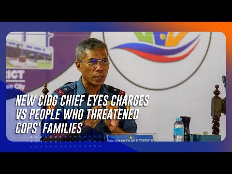 New CIDG chief eyes charges vs people who threatened cops' families