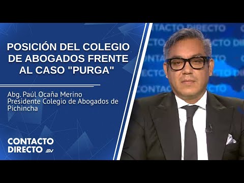 Entrevista con Paúl Ocaña - Presidente Colegio de Abogados de Pichincha | Contacto Directo