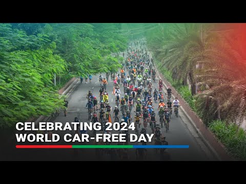 Celebrating 2024 World Car-free Day | ABS-CBN News