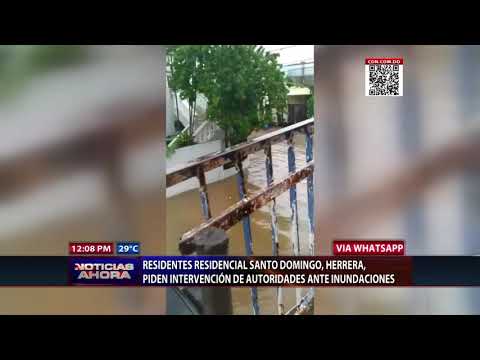 Residentes residencial Santo Domingo piden intervención ante inundaciones