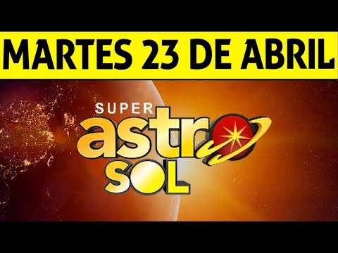 Resultado de ASTRO SOL del Martes 23 de Abril de 2024  SUPER ASTRO