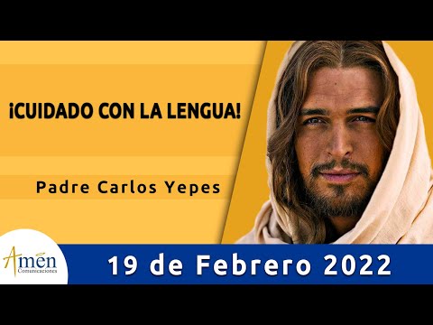 Evangelio De Hoy Sábado 19 Febrero 2022 l Padre Carlos Yepes l Biblia l   Marcos 9,2-13| Católica
