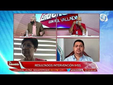 La Entrevista con Raúl Valladares | Resultados intervención IHSS
