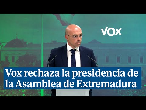 Vox rechaza la presidencia de la Asamblea de Extremadura: El PP no cumple sus pactos