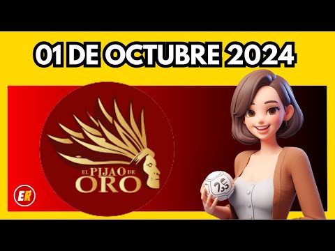 PIJAO DE ORO Del Viernes 01 de OCTUBRE de 2024