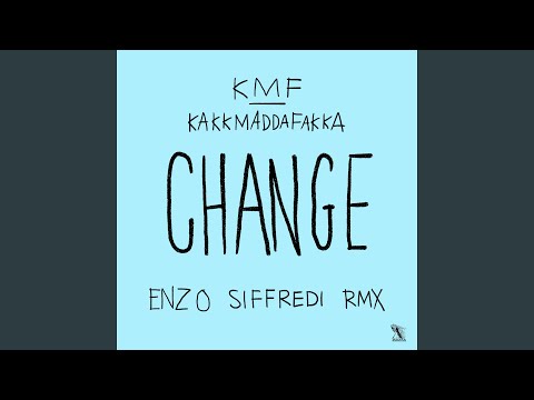 Change (Enzo Siffredi Remix)