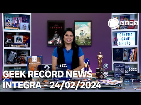 Geek Record News - 24/02/2024