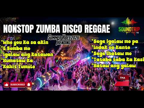 Nonstop Zumba | Disco Reggae | @SoundtripPH58 Original Owner | Reggae Disco Zumba Fusion