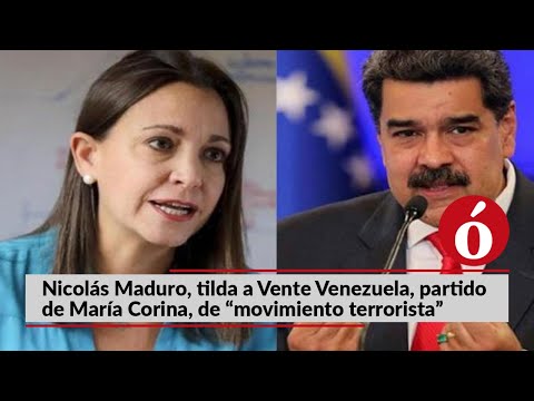 Nicolás Maduro, tilda a Vente Venezuela, partido de María Corina, de “movimiento terrorista”