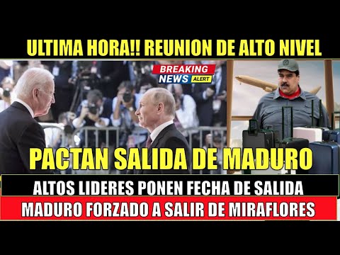 ULTIMA HORA!! LIDERES Mundiales fijan fecha para SALIDA de MADURO