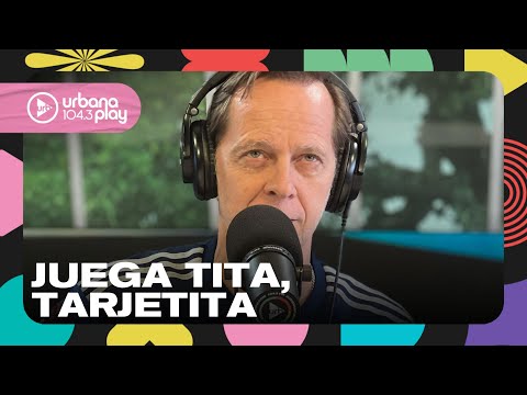 Juega Tita, Tarjetita: el mate, la siesta, quesos y más #TodoPasa