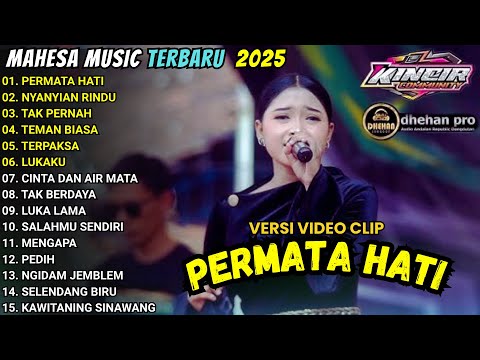 PERMATA HATI - NYANYIAN RINDU - MAHESA MUSIC FULL ALBUM TERBARU 2025 || AYU CANTIKA - TIARA AMOORA