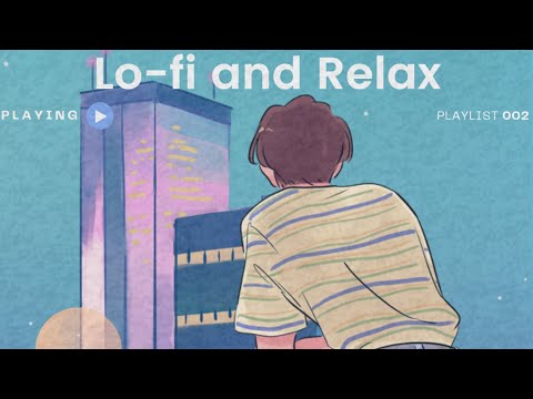 RelaxLo-fi-BackgroundLo-fi