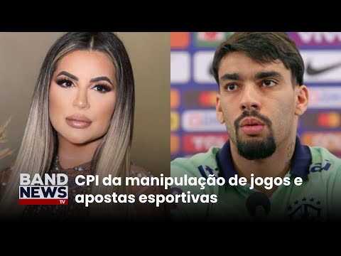 Deolane Bezerra e Lucas Paquetá são convocados a depor | BandNews TV