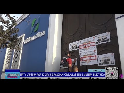 Trujillo: MPT clausura por 30 días Hidrandina por fallas en su sistema eléctrico