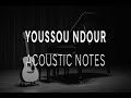 Youssou Ndour  ACOUSTIC NOTES  by Mosow