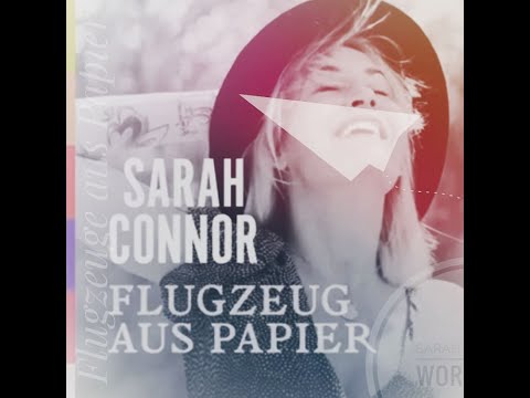 Sarah Connor - Flugzeug aus Papier