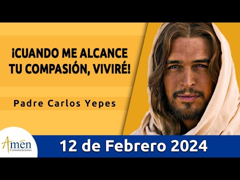 Evangelio De Hoy Lunes 12 Febrero 2024 l Padre Carlos Yepes l Biblia l  Marcos  8, 11-13 l Católica