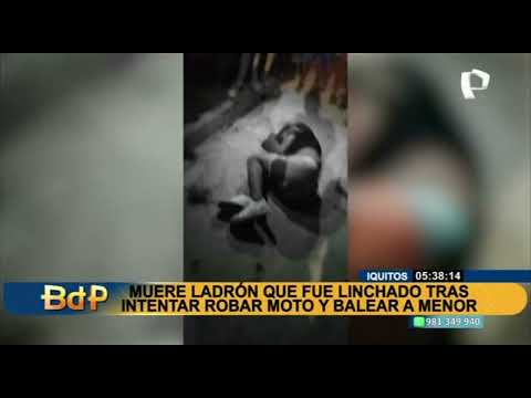Iquitos: muere ladrón tras recibir tremenda paliza luego de asaltar y herir a un muchacho