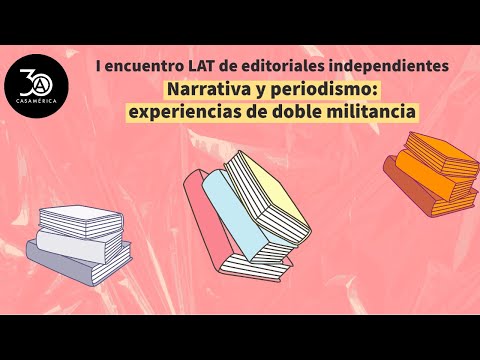 Narrativa y periodismo: experiencias de doble militancia