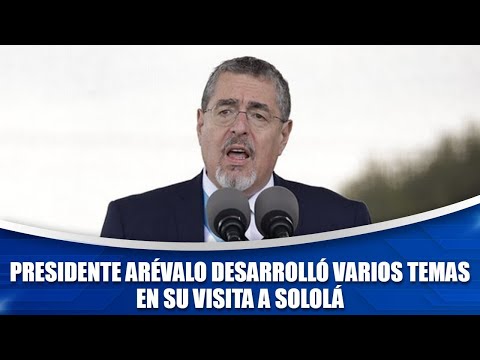 Presidente Arévalo desarrolló varios temas en su visita a Sololá