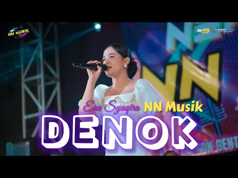 Era Syaqira - DENOK - NN Musik (official music video) | ora bakal cukup lautan mangsi