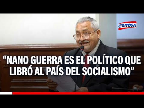 Víctor Flores sobre Nano Guerra: Es el político peruano que libró al país del socialismo